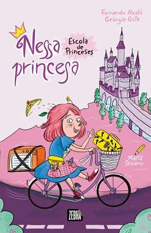 NESSA PRINCESA. ESCOLA DE PRINCESES | 9788410302334 | COSTA, GEORGINA/ALCALA, FERNANDO