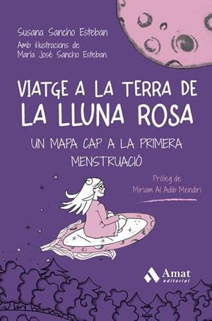 VIATGE A LA TERRA DE LA LLUNA ROSA | 9788410451278 | SANCHO ESTEBAN, SUSANA / SANCHO ESTEBAN, MARÍA JOSÉ