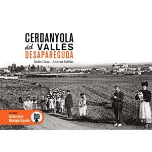 CERDANYOLA DEL VALLÈS DESAPAREGUDA | 9788419736970 | GRAU, ISIDRE/ SALILLAS, ANDREU