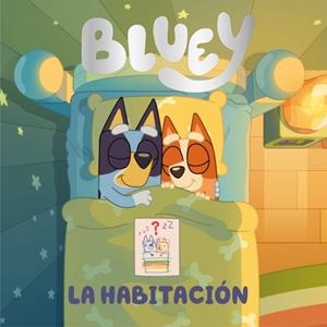 BLUEY. UN CUENTO - LA HABITACIÓN | 9788448870218 | BLUEY