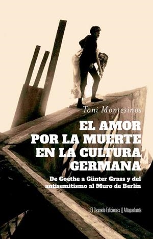 EL AMOR POR LA MUERTE EN LA CULTURA GERMANA | 9788412950946 | TONI MONTESINOS