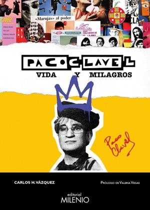 PACO CLAVEL. VIDA Y MILAGROS | 9788419884770 | VÁZQUEZ, CARLOS H.