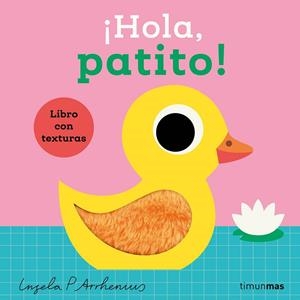 ¡HOLA, PATITO! LIBRO CON TEXTURAS | 9788408293538 | ARRHENIUS, INGELA P.