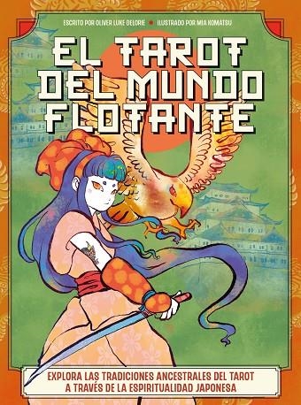 EL TAROT DEL MUNDO FLOTANTE | 9788419996688 | DELORIE, OLIVER LUKE / KOMATSU, MIA