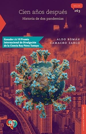 CIEN AÑOS DESPUES. HISTORIA DE DOS PANDEMIAS | 9786071684042