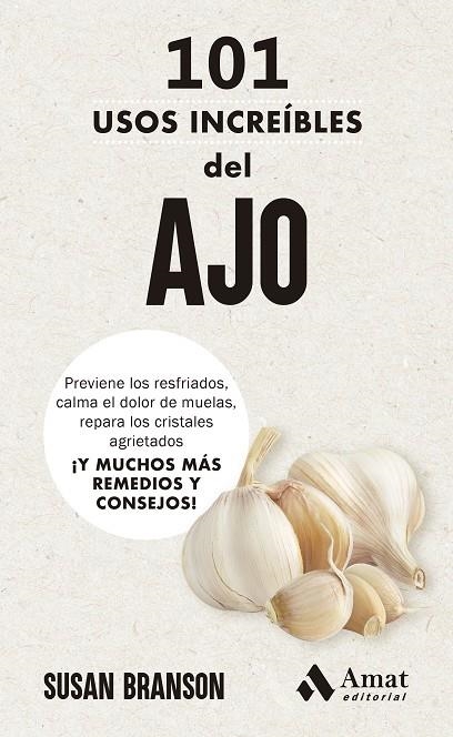 101 USOS INCREÍBLES DEL AJO | 9788419870773 | BRANSON, SUSAN