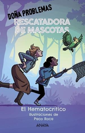 DOÑA PROBLEMAS, RESCATADORA DE MASCOTAS | 9788414336908 | HEMATOCRÍTICO, EL