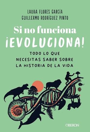 SI NO FUNCIONA, ¡EVOLUCIONA! | 9788441551664 | FLORES GARCÍA, LAURA / RODRÍGUEZ PINTO, GUILLERMO