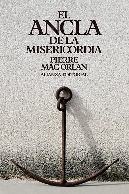 EL ANCLA DE LA MISERICORDIA | 9788411489454 | MAC ORLAN, PIERRE