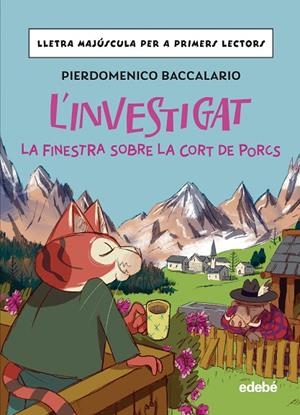 L'INVESTIGAT: LA FINESTRA SOBRE LA CORT DE PORCS | 9788468370347 | BACCALARIO, PIERDOMENICO