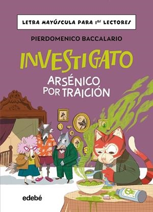 INVESTIGATO. ARSÉNICO POR TRAICIÓN | 9788468374154 | BACCALARIO, PIERDOMENENICO