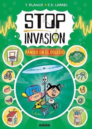 STOP INVASIÓN. PÁNICO EN EL COLEGIO | 9788468374031 | BLANCH, TERESA