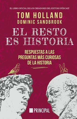 EL RESTO ES HISTORIA | 9788410424036 | HOLLAND, TOM / SANDBROOK, DOMINIC