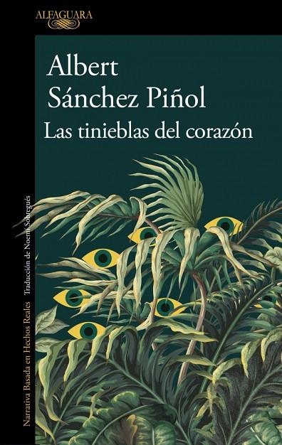 LAS TINIEBLAS DEL CORAZÓN | 9788410496460 | SÁNCHEZ PIÑOL, ALBERT