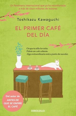 EL PRIMER CAFÉ DEL DÍA (ANTES DE QUE SE ENFRÍE EL CAFÉ 3) | 9788466379335 | KAWAGUCHI, TOSHIKAZU