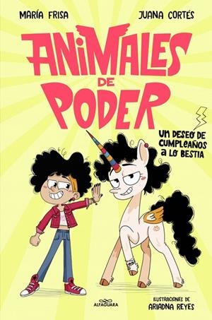 ANIMALES DE PODER 1 - UN DESEO DE CUMPLEAÑOS A LO BESTIA | 9788410190870 | FRISA, MARÍA / CORTÉS, JUANA