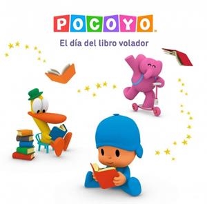 POCOYÓ. UN CUENTO - EL DÍA DEL LIBRO VOLADOR | 9788448870256 | ANIMAJ