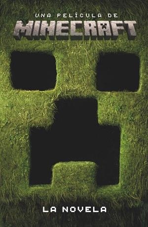 UNA PELÍCULA DE MINECRAFT. LA NOVELA | 9788410643178 | MOJANG AB