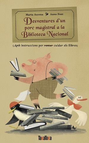 DESVENTURES D'UN PORC MAGISTRAL A LA BIBLIOTECA NACIONAL | 9788418821943 | AZCONA, MARTA
