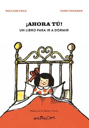 ¡AHORA TÚ! UN LIBRO PARA IR A DORMIR | 9788418900907 | COLE, WILLIAM
