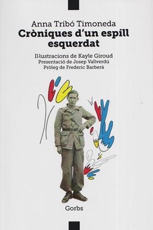 CRÒNIQUES D’UN ESPILL ESQUERDAT | 9788412909821 | TRIBÓ TIMONEDA, ANNA