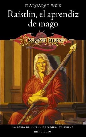 LA FORJA DE UN TÚNICA NEGRA Nº 01/02 RAISTLIN EL APRENDIZ DE MAGO (NE) | 9788445020319 | WEIS, MARGARET