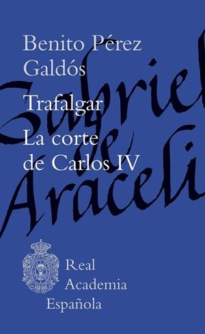 TRAFALGAR. LA CORTE DE CARLOS IV | 9788467076936 | PÉREZ GALDÓS, BENITO