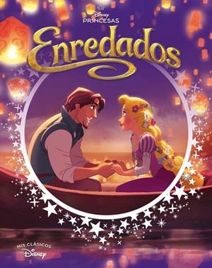 ENREDADOS (MIS CLÁSICOS DISNEY) | 9788419487407 | DISNEY