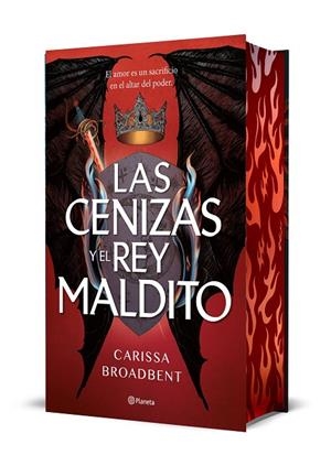 LAS CENIZAS Y EL REY MALDITO (EDICIÓN DELUXE) | 9788408303633 | BROADBENT, CARISSA