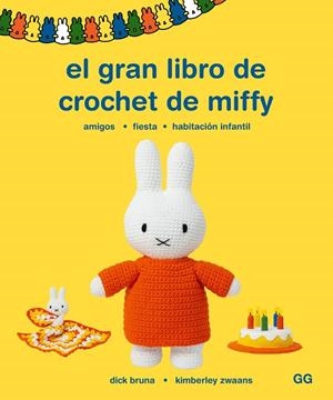 EL GRAN LIBRO DE CROCHET DE MIFFY | 9788425235955 | BRUNA, DICK / ZWAANS, KIMBERLY