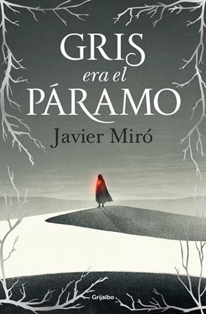 GRIS ERA EL PÁRAMO | 9788425369551 | MIRÓ, JAVIER