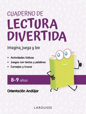 CUADERNO DE LECTURA DIVERTIDA 8-9 AÑOS | 9791387520113 | CIUDAD REAL NÚÑEZ, GINÉS / TORAL OLIVARES, ANTONIA
