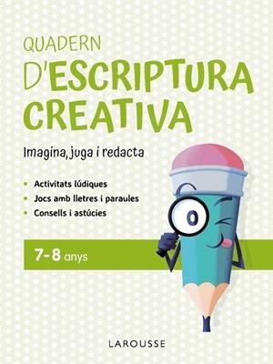 QUADERN D'ESCRIPTURA CREATIVA 7-8 ANYS | 9791387520144 | CIUDAD REAL NÚÑEZ, GINÉS / TORAL OLIVARES, ANTONIA