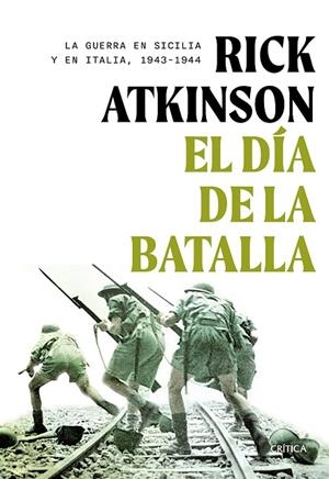 EL DÍA DE LA BATALLA | 9788491997627 | ATKINSON, RICK