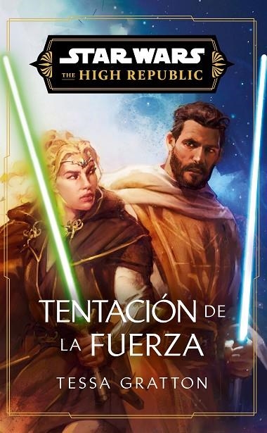 STAR WARS. HIGH REPUBLIC III: TEMPTATION OF THE FORCE (NOVELA) | 9788411618755 | GRATTON, TESSA