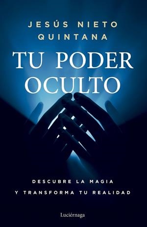 TU PODER OCULTO | 9788419996954 | NIETO QUINTANA, JESÚS