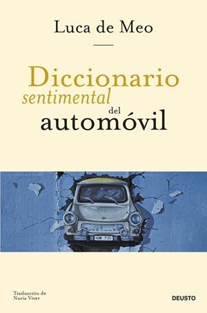 DICCIONARIO SENTIMENTAL DEL AUTOMÓVIL | 9788423438853 | MEO, LUCA DE