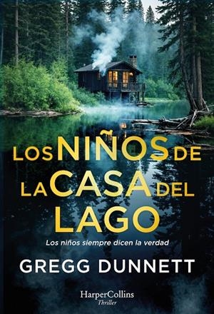 LOS NIÑOS DE LA CASA DEL LAGO | 9788410642959 | DUNNETT, GREGG