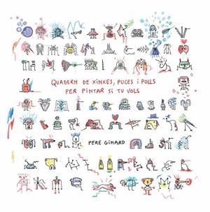 QUADERN DE XINXES, PUCES I POLLS PER PINTAR SI TU VOLS | 9788412970036 | GINARD, PERE