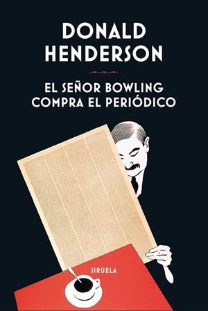 EL SEÑOR BOWLING COMPRA EL PERIÓDICO | 9788410415638 | HENDERSON, DONALD