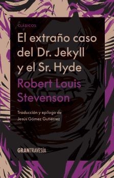 EL EXTRAÑO CASO DEL DR. JEKYLL Y EL SR. HYDE | 9788412908787 | STEVENSON, ROBERT LOUIS