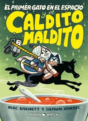 PRIMER GATO EN EL ESPACIO Y EL CALDITO MALDITO, EL | 9786075579320 | BARNETT, MAC