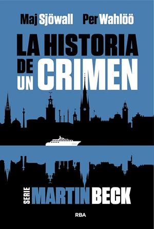 LA HISTORIA DE UN CRIMEN 1 | 9788411326599 | WAHLÖÖ, PER / SJÖWALL, MAJ