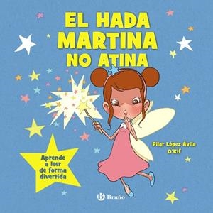 EL HADA MARTINA NO ATINA | 9788469644409 | LÓPEZ ÁVILA, PILAR