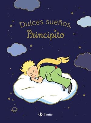 DULCES SUEÑOS, PRINCIPITO | 9788469644805 | DE SAINT-EXUPÉRY, ANTOINE