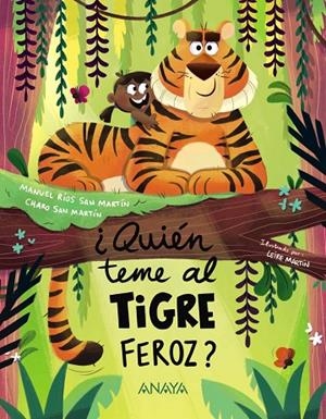 ¿QUIÉN TEME AL TIGRE FEROZ? | 9788414342930 | RÍOS SAN MARTÍN, MANUEL / SAN MARTÍN, CHARO