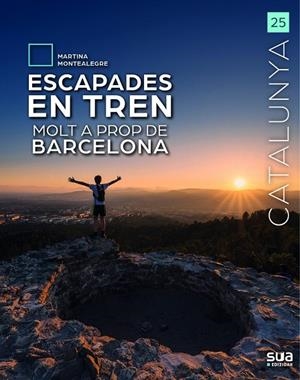 ESCAPADES EN TREN MOLT A PROP DE BARCELONA | 9788482169002 | MARTINA MONTEALEGRE