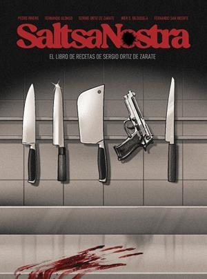 SALTSA NOSTRA. EN LAS ENTRAÑAS DE LOS SANTOS JUANES | 9791399022407 | ORTIZ DE ZARATE, SERGIO/ RIVERO, PEDRO/ SAN VICENTE, FERNANDO