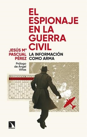 EL ESPIONAJE EN LA GUERRA CIVIL | 9788410673090 | PASCUAL PEREZ, JESUS Mª