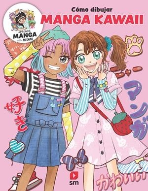 CÓMO DIBUJAR MANGA KAWAII | 9788411828413 | ROCKS!, MISAKO